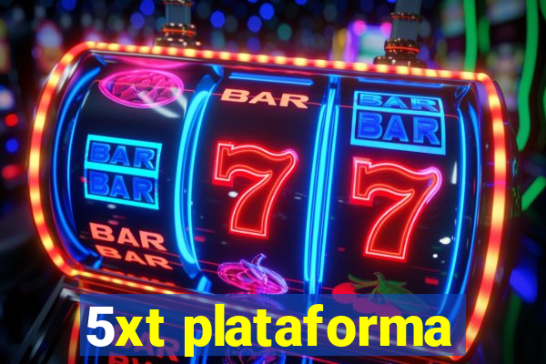 5xt plataforma